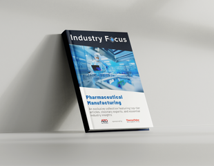 Industry Focus eBook - Pharmaceutical Manufacturing (1st edition)